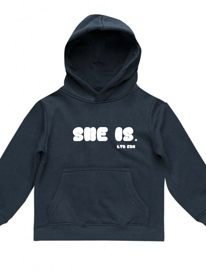 SHE IS. Limited Edition hoodie