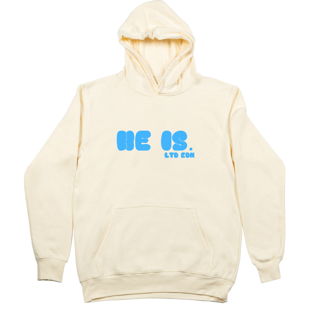 HE IS. Limited Edition Hoodie