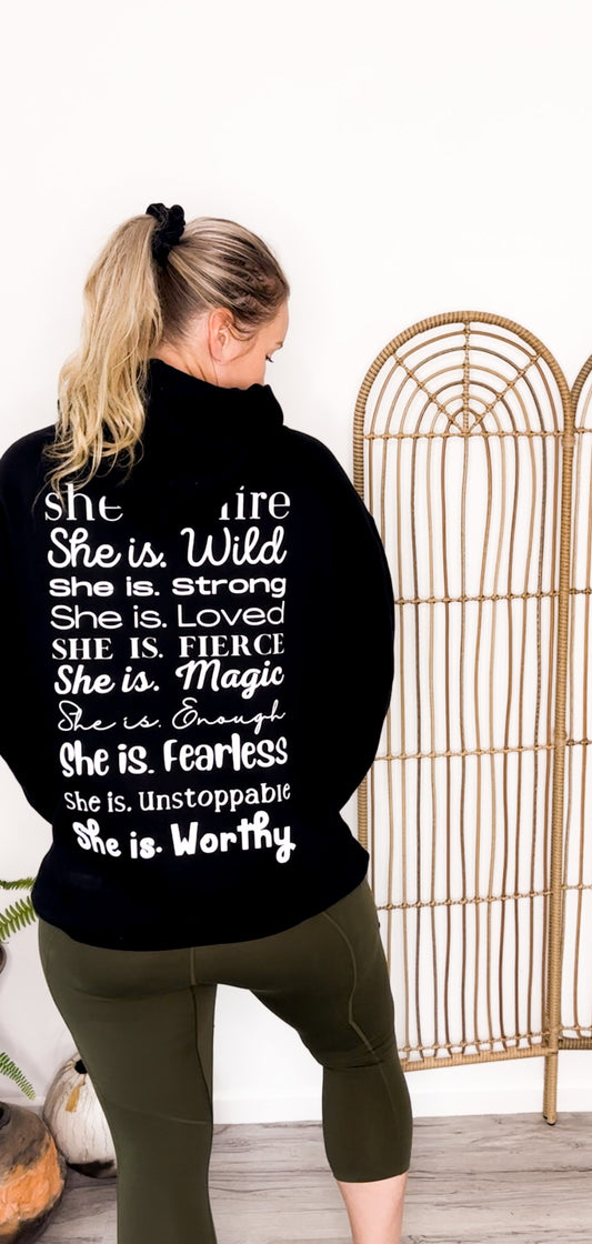 SHE IS. EVERYTHING Hoodie