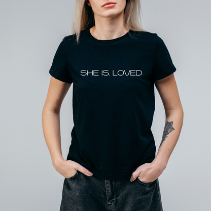 SHE IS. LOVED Tee